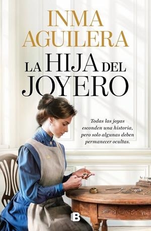 HIJA DEL JOYERO, LA | 9788466685016 | AGUILERA, INMA | Llibreria La Gralla | Llibreria online de Granollers