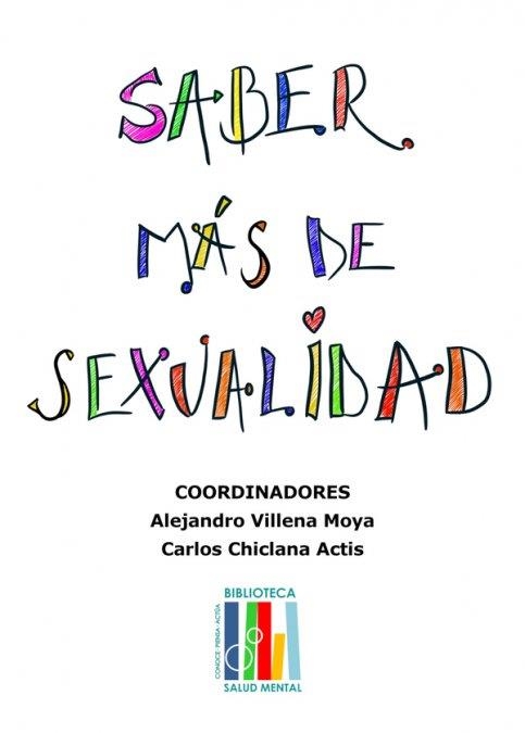 SABER MÁS DE SEXUALIDAD | 9788409330737 | ALEJANDRO VILLENA / CHICLANA ACTIS, CARLOS | Llibreria La Gralla | Llibreria online de Granollers