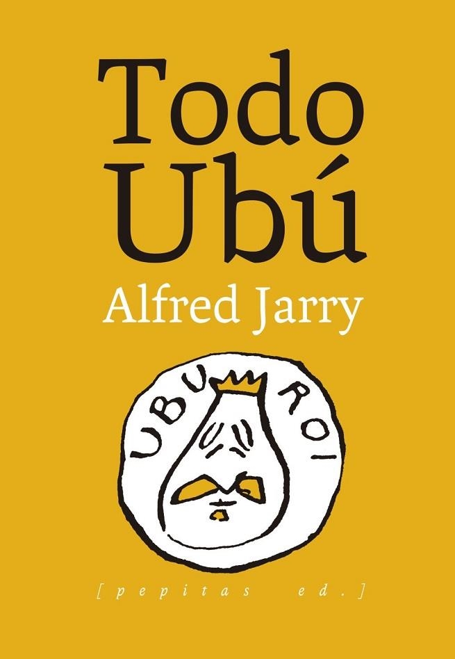 TODO UBÚ | 9788410476400 | JARRY, ALFRED | Llibreria La Gralla | Librería online de Granollers