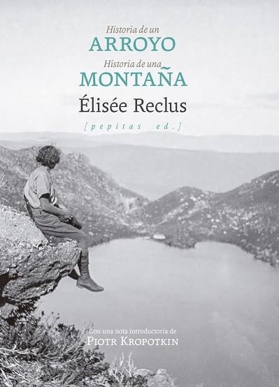 HISTORIA DE UN ARROYO SEGUIDO DE HISTORIA DE UNA MONTAÑA | 9788410476639 | RECLUS, ÉLISÉE | Llibreria La Gralla | Llibreria online de Granollers