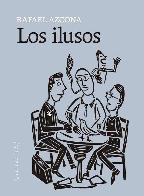 ILUSOS, LOS | 9788418998881 | AZCONA, RAFAEL | Llibreria La Gralla | Librería online de Granollers