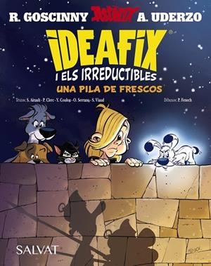 IDEAFIX I ELS IRREDUCTIBLES, 9. UNA PILA DE FRESCOS | 9788469646533 | GOSCINNY, RENE / AIRAULT, SUAËNA / CLERC, PHILIPPE / COULON, YVES / SERRANO, OLIVIER / VIAUD, SÉBAST | Llibreria La Gralla | Librería online de Granollers