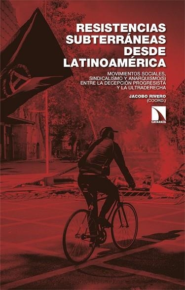 RESISTENCIAS SUBTERRÁNEAS DESDE LATINOAMÉRICA | 9788410676732 | RIVERO, JACOBO | Llibreria La Gralla | Llibreria online de Granollers