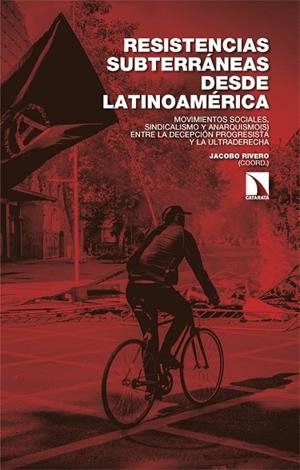 RESISTENCIAS SUBTERRÁNEAS DESDE LATINOAMÉRICA | 9788410676732 | RIVERO, JACOBO | Llibreria La Gralla | Llibreria online de Granollers