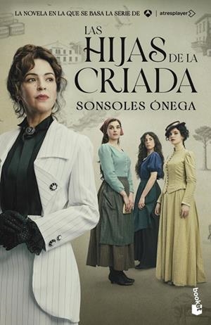 HIJAS DE LA CRIADA, LAS (BOLSILLO) | 9788408325420 | ONEGA, SONSOLES | Llibreria La Gralla | Llibreria online de Granollers