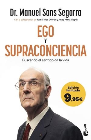EGO Y SUPRACONCIENCIA (BOLSILLO) | 9788408325741 | DR. MANUEL SANS SEGARRA, DR. MANUEL SANS SEGARRA / CEBRIÁN, JUAN CARLOS / CLOPÉS, JOSEP MARIA | Llibreria La Gralla | Llibreria online de Granollers