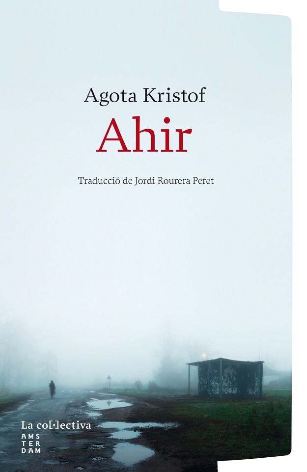 AHIR | 9791387800253 | KRISTOF, AGOTA | Llibreria La Gralla | Llibreria online de Granollers
