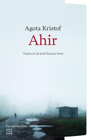 AHIR | 9791387800253 | KRISTOF, AGOTA | Llibreria La Gralla | Llibreria online de Granollers
