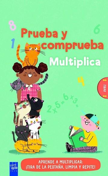 PRUEBA Y COMPRUEBA. MULTIPLICA | 9788408313755 | YOYO | Llibreria La Gralla | Llibreria online de Granollers