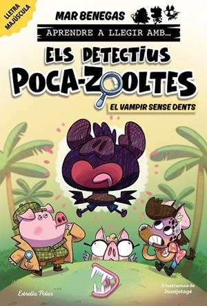 APRENDRE A LLEGIR AMB ELS DETECTIUS POCA-ZOOLTES 12. EL VAMPIR SENSE DENTS | 9791387783594 | BENEGAS, MAR | Llibreria La Gralla | Llibreria online de Granollers