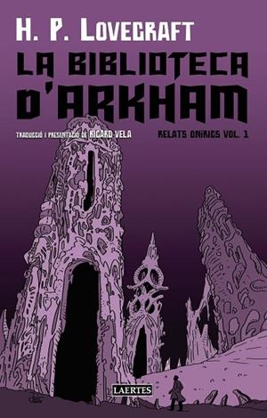 BIBLIOTECA D'ARKHAM, LA | 9788419676856 | LOVECRAFT, HOWARD PHILLIPS | Llibreria La Gralla | Llibreria online de Granollers