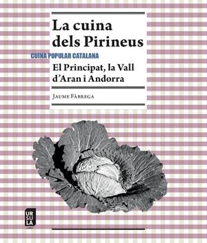 LA CUINA DELS PIRINEUS | 9791399023954 | FÀBREGA I COLOM, JAUME | Llibreria La Gralla | Librería online de Granollers