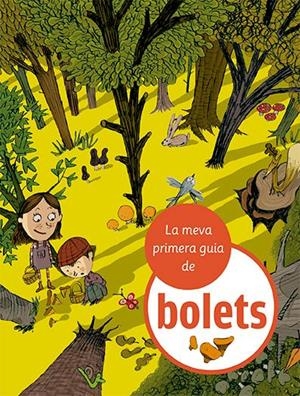 LA MEVA PRIMERA GUIA DE BOLETS | 9788424674366 | JULVE, ÒSCAR | Llibreria La Gralla | Llibreria online de Granollers