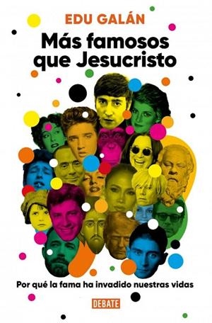 MÁS FAMOSOS QUE JESUCRISTO | 9791387600921 | GALÁN, EDU | Llibreria La Gralla | Llibreria online de Granollers