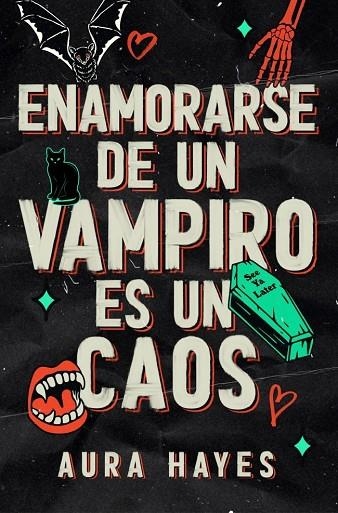 ENAMORARSE DE UN VAMPIRO ES UN CAOS | 9788466683357 | HAYES, AURA | Llibreria La Gralla | Llibreria online de Granollers