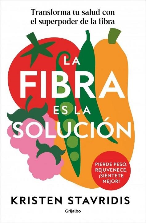LA FIBRA ES LA SOLUCIÓN | 9788425374869 | STAVRIDIS, KRISTEN | Llibreria La Gralla | Llibreria online de Granollers