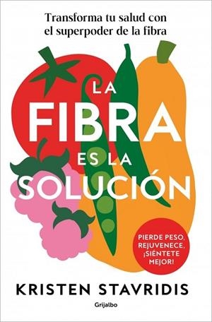 LA FIBRA ES LA SOLUCIÓN | 9788425374869 | STAVRIDIS, KRISTEN | Llibreria La Gralla | Llibreria online de Granollers