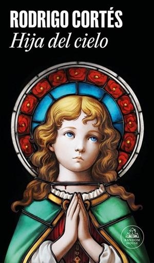 HIJA DEL CIELO | 9788439747369 | CORTÉS, RODRIGO | Llibreria La Gralla | Librería online de Granollers