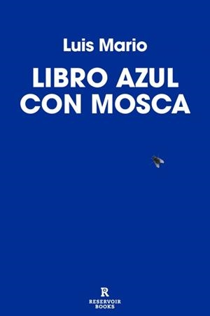 LIBRO AZUL CON MOSCA | 9791387740696 | LUIS MARIO | Llibreria La Gralla | Librería online de Granollers