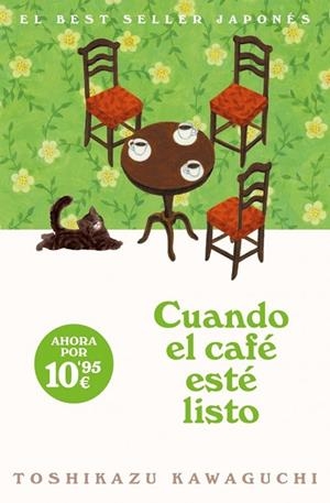 CUANDO EL CAFÉ ESTÉ LISTO (ANTES DE QUE SE ENFRÍE EL CAFÉ 5) | 9788466391375 | KAWAGUCHI, TOSHIKAZU | Llibreria La Gralla | Llibreria online de Granollers