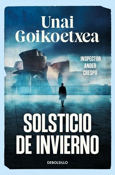 SOLSTICIO DE INVIERNO (SAGA INSPECTOR ANDER CRESPO 1) | 9788466393607 | GOIKOETXEA, UNAI | Llibreria La Gralla | Llibreria online de Granollers