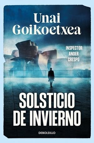 SOLSTICIO DE INVIERNO (SAGA INSPECTOR ANDER CRESPO 1) | 9788466393607 | GOIKOETXEA, UNAI | Llibreria La Gralla | Llibreria online de Granollers