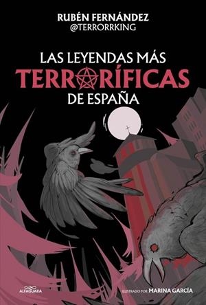 LAS LEYENDAS MÁS TERRORÍFICAS DE ESPAÑA | 9791387949600 | FERNÁNDEZ (@TERRORRKING), RUBÉN | Llibreria La Gralla | Llibreria online de Granollers