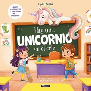 HAY UN... - UNICORNIO EN EL COLE | 9788448874612 | BELTRI, LYDIA | Llibreria La Gralla | Llibreria online de Granollers