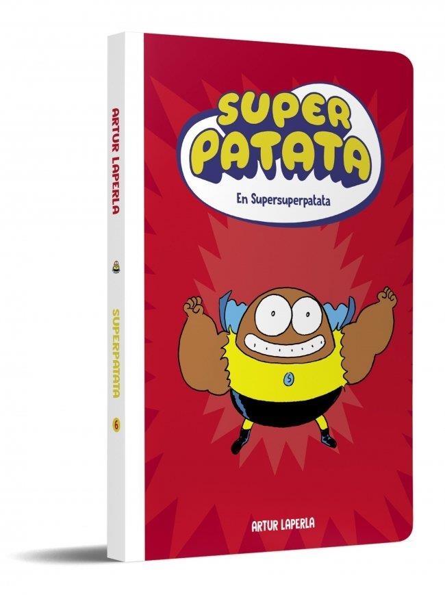 SUPERPATATA 6 - SUPERSUPERPATATA (NOVA EDICIÓ) | 9788448874650 | LAPERLA, ARTUR | Llibreria La Gralla | Llibreria online de Granollers