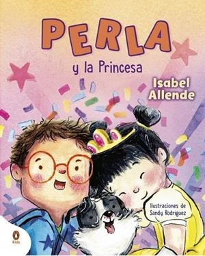 PERLA Y LA PRINCESA (PERLA, LA SÚPER PERRITA) | 9788419511720 | ALLENDE, ISABEL | Llibreria La Gralla | Librería online de Granollers