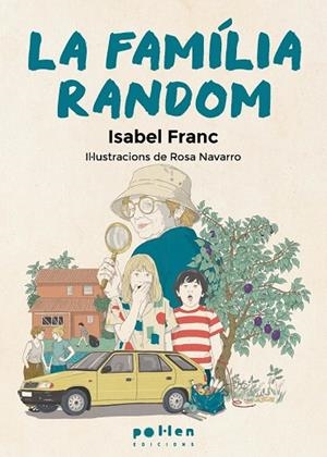 LA FAMÍLIA RANDOM | 9788410255609 | FRANC, ISABEL | Llibreria La Gralla | Llibreria online de Granollers