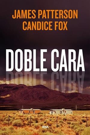 DOBLE CARA | 9788411321792 | PATTERSON, JAMES / FOX, CANDICE | Llibreria La Gralla | Llibreria online de Granollers