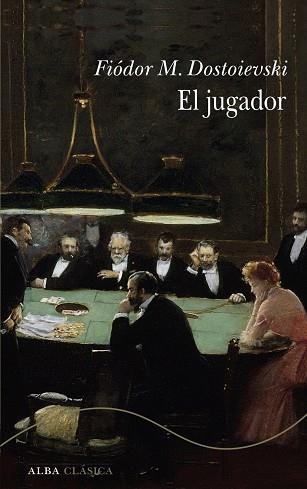 EL JUGADOR | 9788411782784 | DOSTOIEVSKI, FIÓDOR M. | Llibreria La Gralla | Llibreria online de Granollers