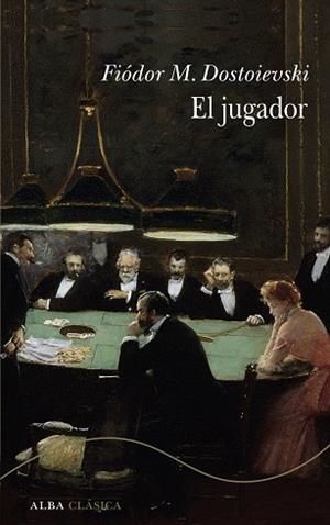EL JUGADOR | 9788411782784 | DOSTOIEVSKI, FIÓDOR M. | Llibreria La Gralla | Llibreria online de Granollers
