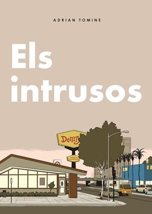 ELS INTRUSOS | 9788419523457 | TOMINE, ADRIAN | Llibreria La Gralla | Llibreria online de Granollers
