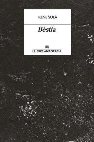 BÈSTIA | 9788433950772 | SOLÀ SAEZ, IRENE | Llibreria La Gralla | Llibreria online de Granollers