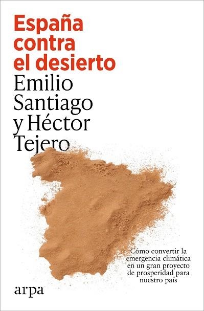 ESPAÑA CONTRA EL DESIERTO | 9791387833787 | MUIÑO, EMILIO SANTIAGO / TEJERO, HÉCTOR | Llibreria La Gralla | Llibreria online de Granollers
