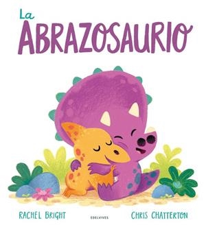 ABRAZOSAURIO, LA | 9788414031810 | BRIGHT, RACHEL | Llibreria La Gralla | Llibreria online de Granollers