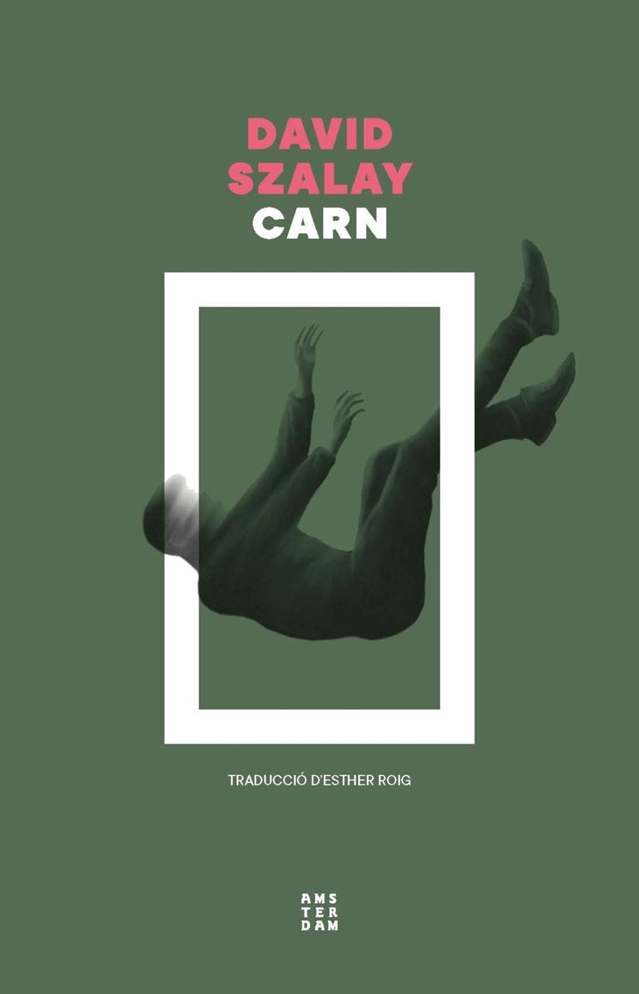 CARN | 9788419960573 | SZALAY, DAVID | Llibreria La Gralla | Llibreria online de Granollers