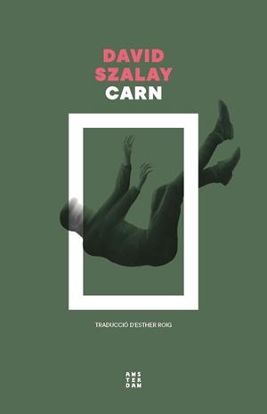 CARN | 9788419960573 | SZALAY, DAVID | Llibreria La Gralla | Llibreria online de Granollers