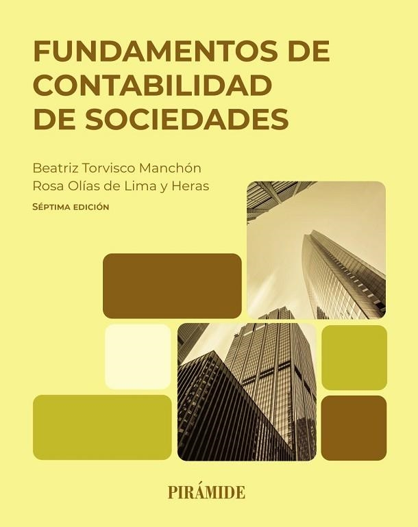 FUNDAMENTOS DE CONTABILIDAD DE SOCIEDADES | 9788436851632 | TORVISCO MANCHÓN, BEATRIZ / OLÍAS DE LIMA HERAS, ROSA | Llibreria La Gralla | Llibreria online de Granollers