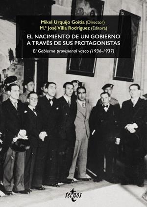 EL NACIMIENTO DE UN GOBIERNO A TRAVÉS DE SUS PROTAGONISTAS. EL GOBIERNO PROVISIO | 9788430994571 | URQUIJO GOITIA, MIKEL / VILLA RODRIGUEZ, MARÍA JOSÉ / ALONSO OLEA, EDUARDO / ARANES USANDIZAGA, JOSÉ | Llibreria La Gralla | Llibreria online de Granollers
