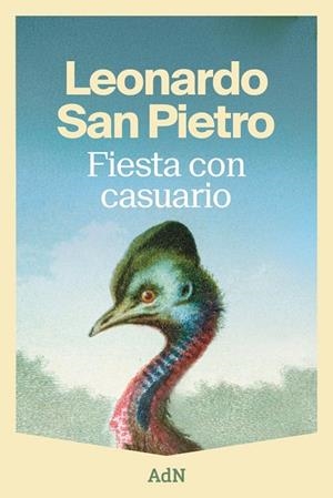 FIESTA CON CASUARIO | 9791387596552 | SAN PIETRO, LEONARDO | Llibreria La Gralla | Llibreria online de Granollers