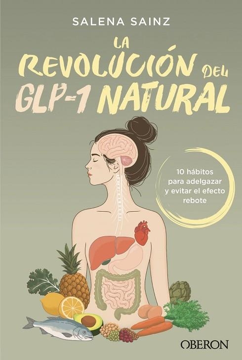 LA REVOLUCIÓN DEL GLP-1 NATURAL | 9791387775605 | SAINZ ECHEVARRÍA, SALENA | Llibreria La Gralla | Llibreria online de Granollers