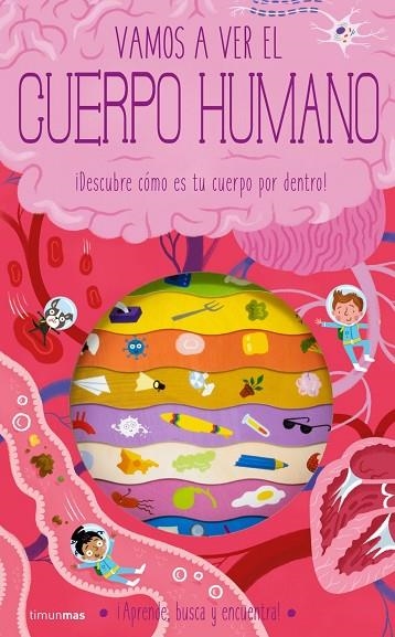 VAMOS A VER EL CUERPO HUMANO | 9788408260332 | KNAPMAN, TIMOTHY / ROBINS, WESLEY | Llibreria La Gralla | Librería online de Granollers