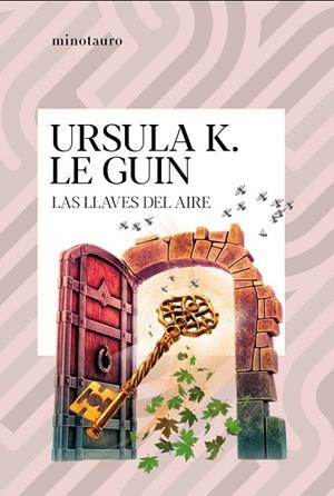 LAS LLAVES DEL AIRE | 9788445021989 | LE GUIN, URSULA K. | Llibreria La Gralla | Llibreria online de Granollers