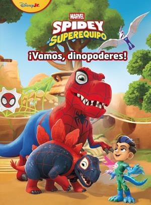 SPIDEY Y SU SUPEREQUIPO. ¡VAMOS, DINOPODERES! | 9788410362581 | MARVEL, | Llibreria La Gralla | Librería online de Granollers