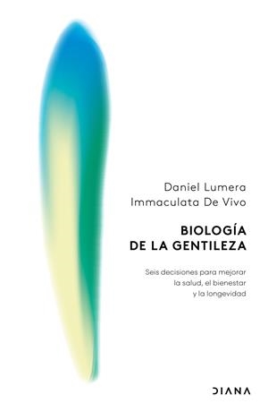 BIOLOGÍA DE LA GENTILEZA | 9788411193610 | LUMERA, DANIEL / VIVO, IMMACULATA DE | Llibreria La Gralla | Llibreria online de Granollers