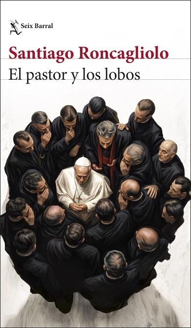 EL PASTOR Y LOS LOBOS | 9788432251351 | RONCAGLIOLO, SANTIAGO | Llibreria La Gralla | Llibreria online de Granollers
