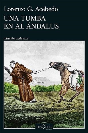 UNA TUMBA EN AL ÁNDALUS (SERIE GONZALO DE BERCEO 3) | 9788411078290 | ACEBEDO, LORENZO G. | Llibreria La Gralla | Llibreria online de Granollers